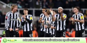 Đoàn quân Eddie Howe thi đấu thăng hoa tại đấu trường C1